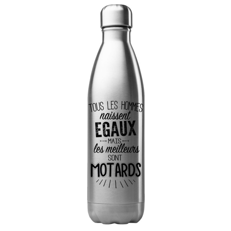 Bouteille gourde isotherme acier inox 500 ml imprimé citation Les meilleurs sont motards