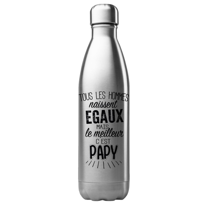 Bouteille gourde isotherme acier inox 500 ml imprimé citation Le meilleur c'est papy