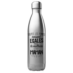 Bouteille gourde isotherme acier inox 500 ml imprimé citation La meilleure c'est maman