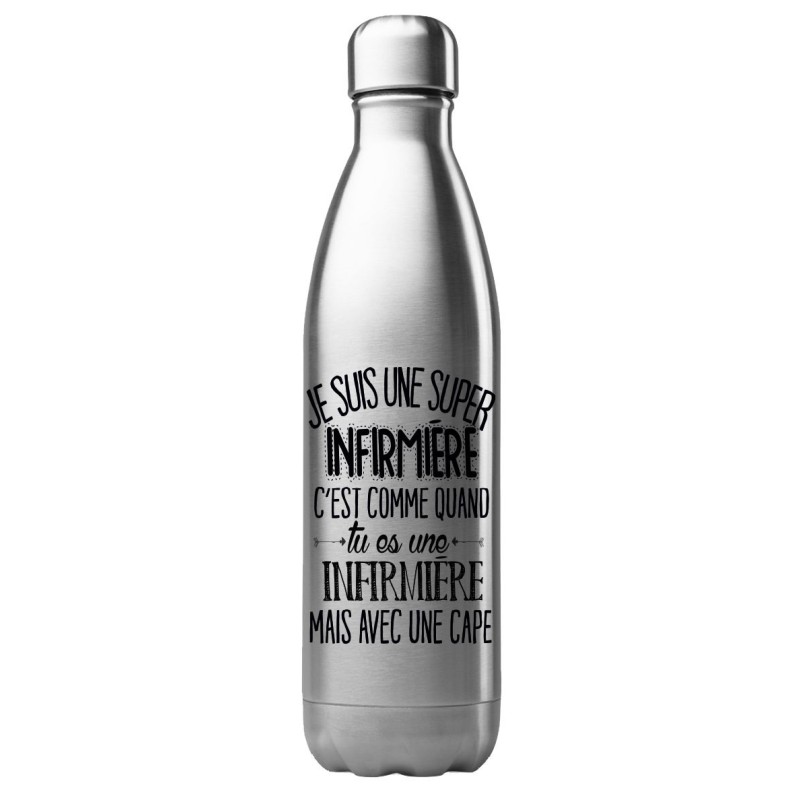 Bouteille gourde isotherme acier inox 500 ml imprimé citation Je suis une super infirmière avec une cape