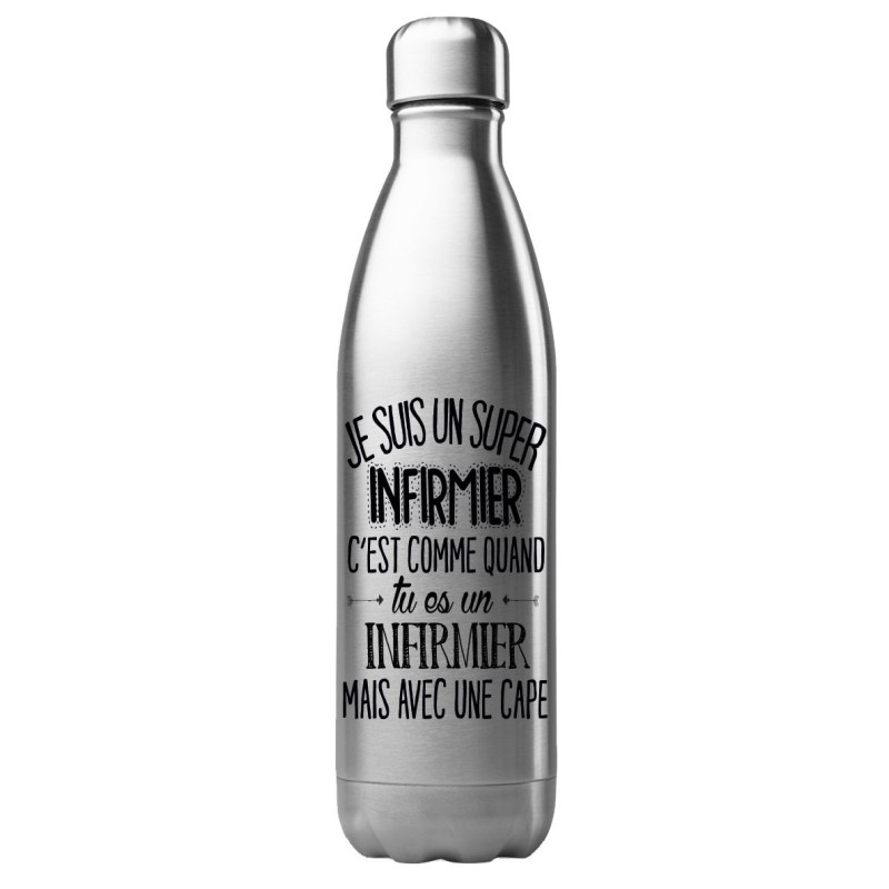 Bouteille gourde isotherme acier inox 500 ml imprimé citation Je suis un super infirmier avec une cape