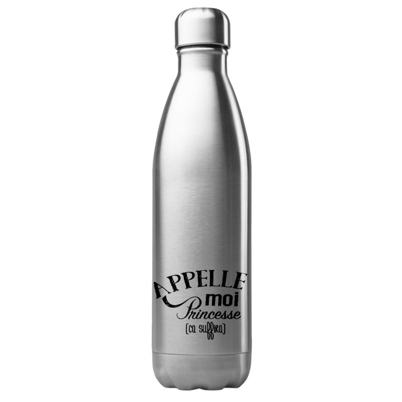 Bouteille gourde isotherme acier inox 500 ml imprimé citation humour Appelle moi princesse ça suffira