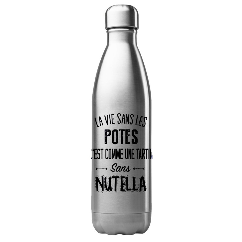 Bouteille gourde isotherme acier inox 500 ml imprimé citation humour La vie sans les potes c'est comme