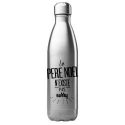Bouteille gourde isotherme acier inox 500 ml imprimé citation humour Le père noel n'existent pas sorry