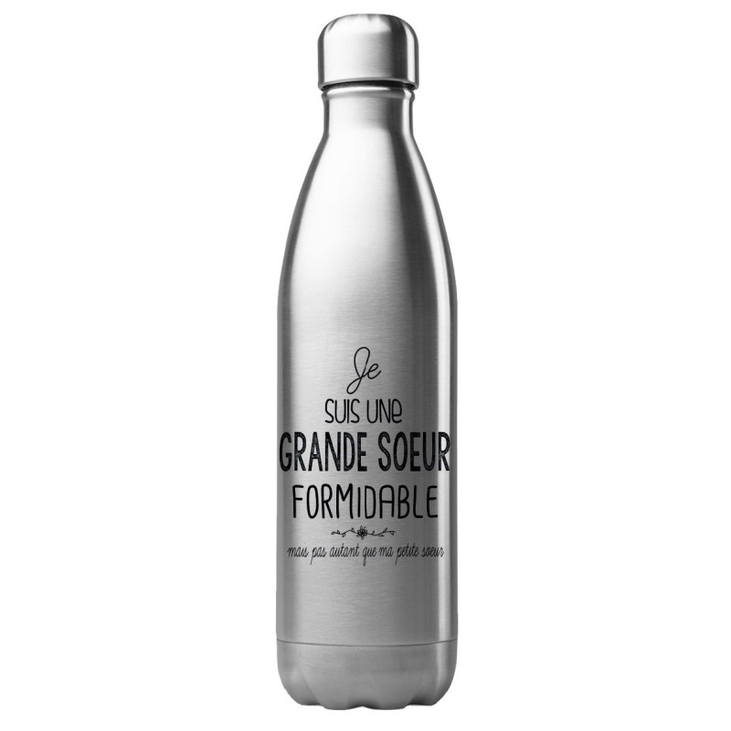 Bouteille gourde isotherme acier inox 500 ml imprimé citation humour Je suis une grande soeur formidable