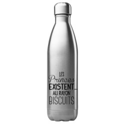 Bouteille gourde isotherme acier inox 500 ml imprimé citation humour les princes existent.. au rayon biscuits