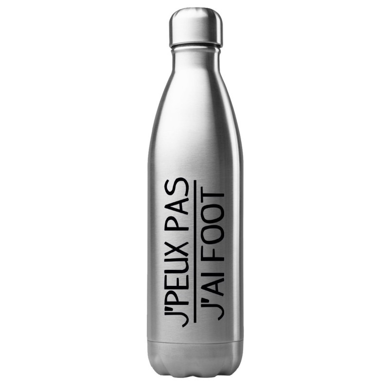 Bouteille gourde isotherme acier inox 500 ml imprimé citation humour J'peux pas j'ai foot