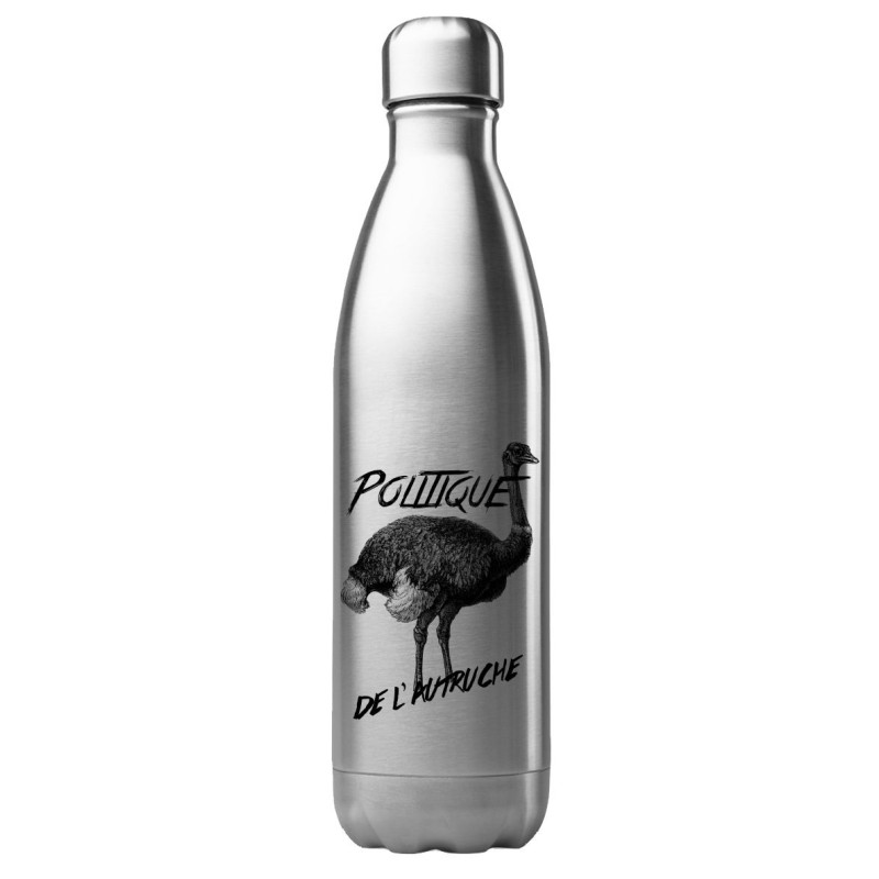Bouteille gourde isotherme acier inox 500 ml imprimé citation humour Politique de l'autruche
