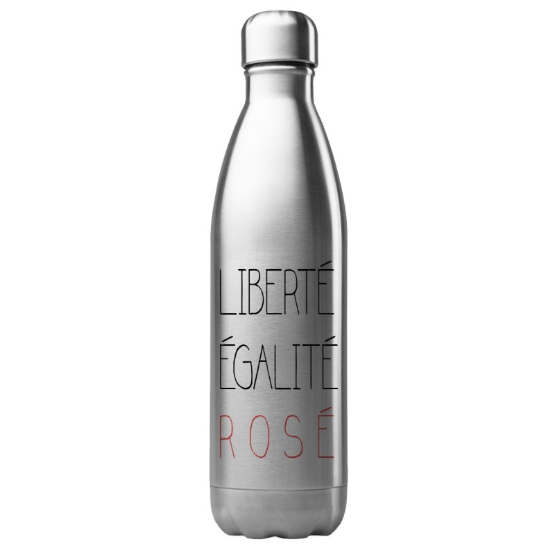 Bouteille gourde isotherme acier inox 500 ml imprimé citation humour liberté égalité rosé