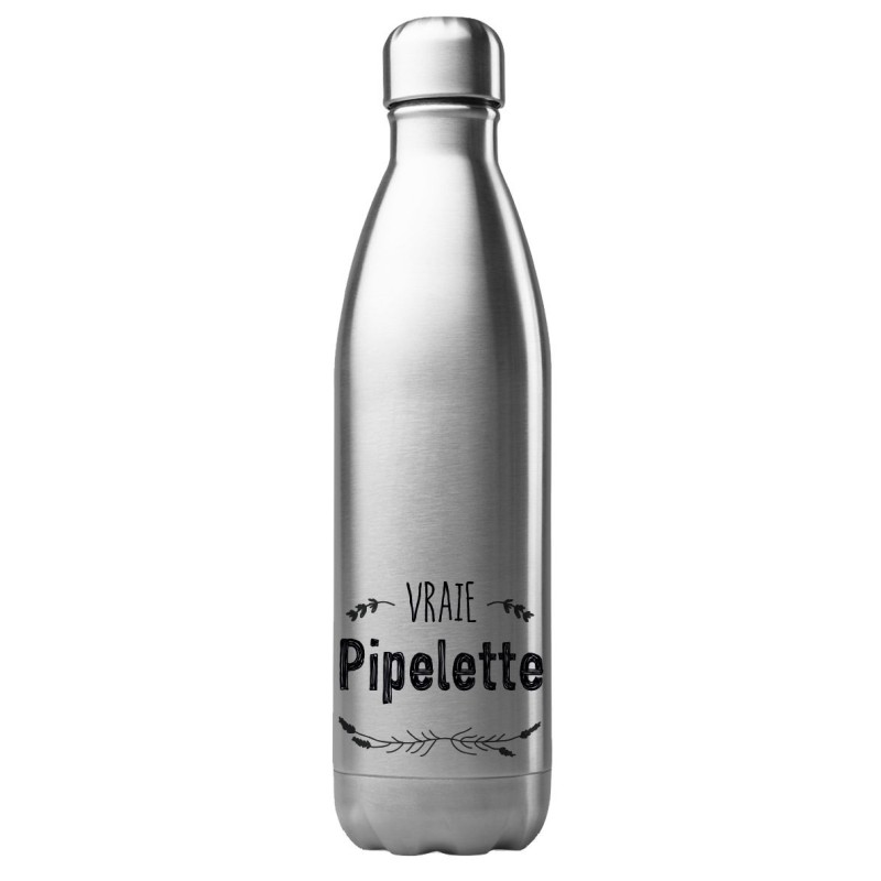 Bouteille gourde isotherme acier inox 500 ml imprimé citation vrai pipelette