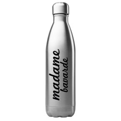 Bouteille gourde isotherme acier inox 500 ml imprimé citation humour Madame bavarde