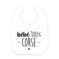 Bavoir bébé imprimé citation naissance humour Bébé 100% Corse