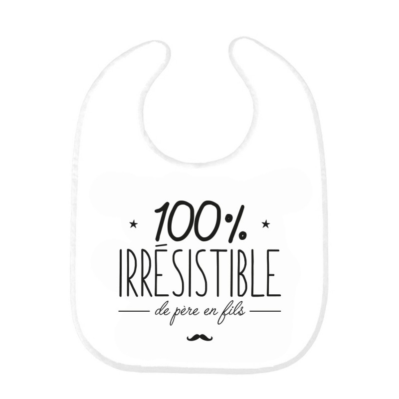 Bavoir bébé imprimé citation naissance humour 100% irrésistible de père en fils