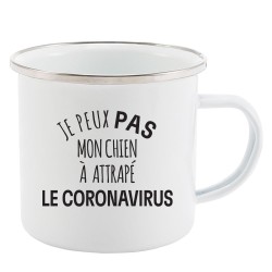 Mug Tasse Rétro en métal émaillé imprimé humour citation Je peux pas mon chien a attrapé le coronavirus