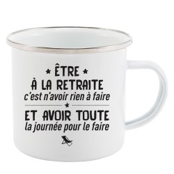 Mug Tasse Rétro en métal émaillé imprimé humour citation être a la retraite c'est n'avoir rien a faire
