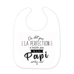 Bavoir bébé imprimé citation naissance humour On dit que la perfection n'existe pas mais Papi est bien réel