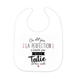 Bavoir bébé imprimé citation naissance humour On dit que la perfection n'existe pas Tatie est bien réelle