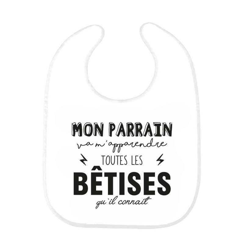 Bavoir bébé imprimé citation naissance humour Mon parrain va m'apprendre toutes les bêtises qu'il connait