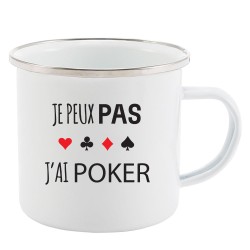 Mug Tasse Rétro en métal émaillé imprimé humour citation J'peux pas j'ai poker