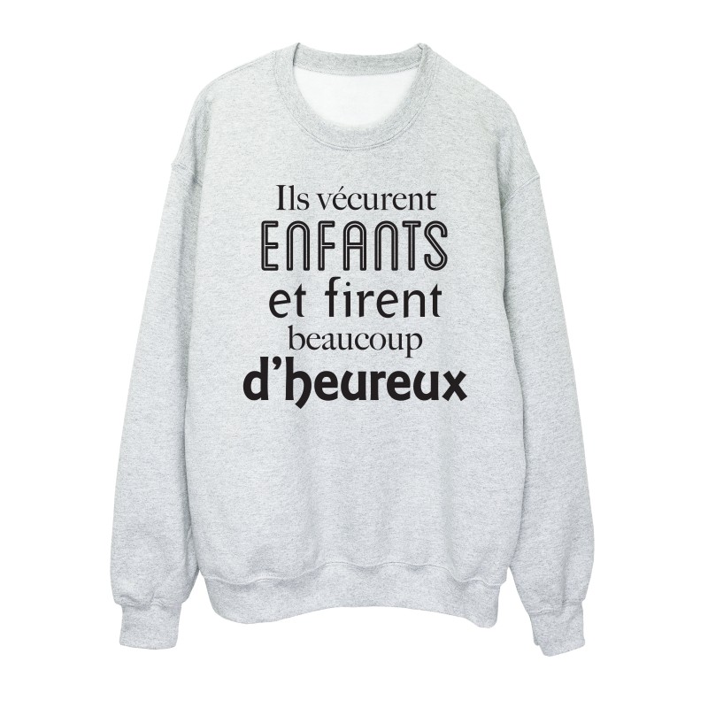 Sweat shirt imprimé citation Ils vécurent enfants et firent beaucoup d'heureux