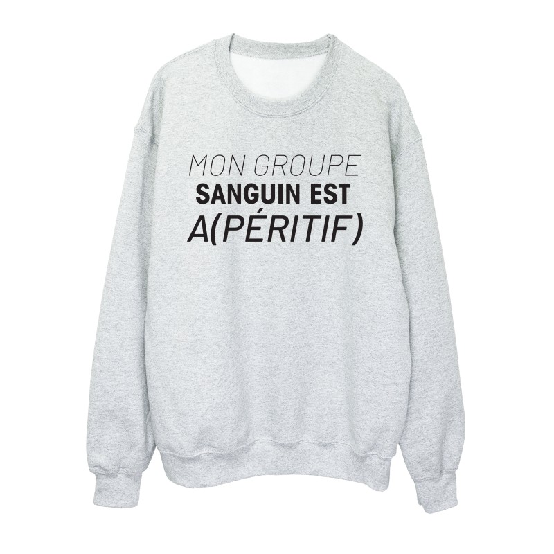 Sweat shirt imprimé citation humour Mon groupe sanguin (A)péritif
