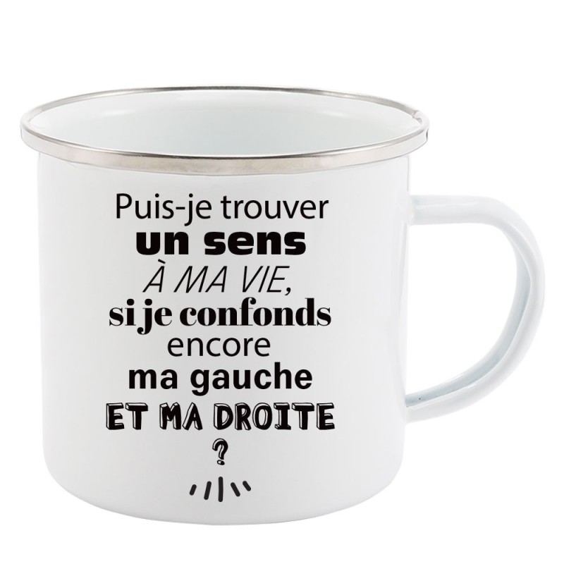 Mug Tasse Rétro en métal émaillé imprimé humour citation Je confonds encore ma gauche et ma droite