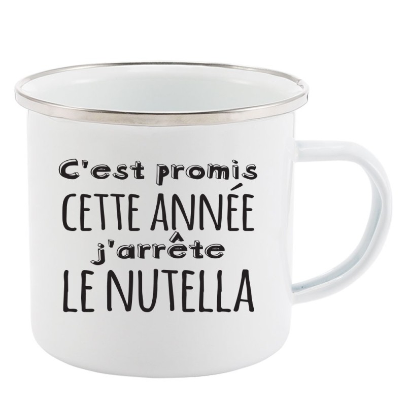 Mug Tasse Rétro en métal émaillé imprimé humour citation C'est promis cette année j'arrête le nutella