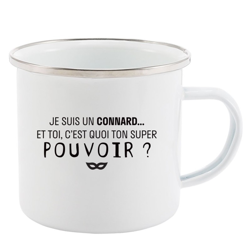 Mug Tasse Rétro en métal émaillé imprimé humour citation Je suis un connard et toi c'est quoi ton pouvoir
