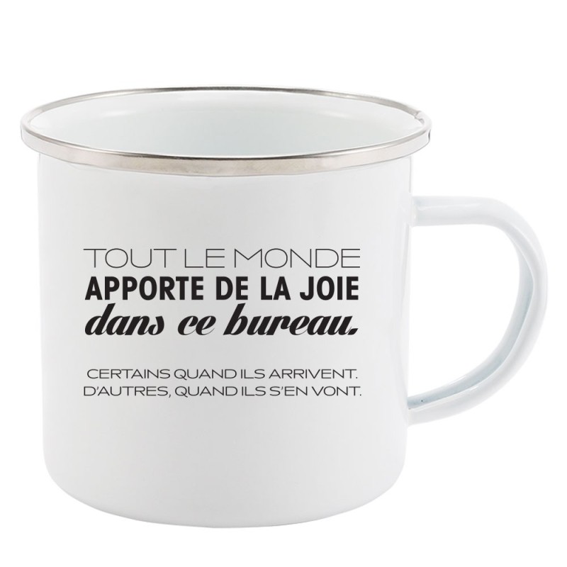 Mug Tasse Rétro en métal émaillé imprimé humour citation humour Tout le monde apporte de la joie dans le bureau