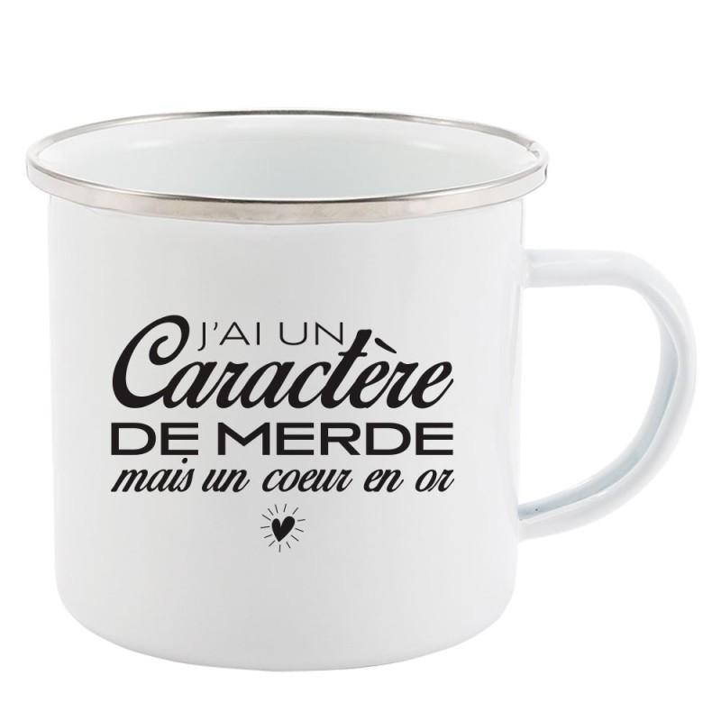 Mug Tasse Rétro en métal émaillé imprimé humour citation J'ai un caractere de merde mais un coeur en or