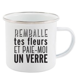 Mug Tasse Rétro en métal émaillé imprimé humour citation Remballe tes fleurs et paie moi un verre