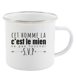 Mug Tasse Rétro en métal émaillé imprimé humour citation Cet homme la c'est le mien ne pas toucher