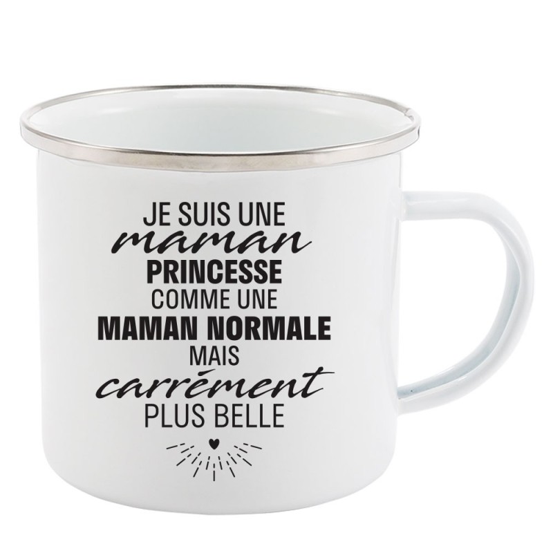 Mug Tasse Rétro en métal émaillé imprimé citation humour citation humour Je suis une maman princesse comme une maman normale mai