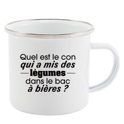 Mug Tasse Rétro en métal émaillé imprimé citation humour citation Quel est le con qui a mis des légumes dans le bac a bières