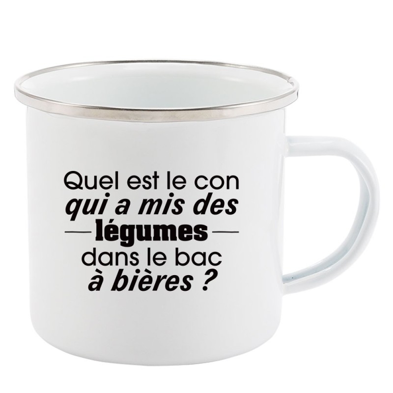 Mug Tasse Rétro en métal émaillé imprimé citation humour citation Quel est le con qui a mis des légumes dans le bac a bières
