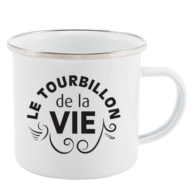 Mug Tasse Rétro en métal émaillé imprimé citation humour citation Le tourbillon de la vie