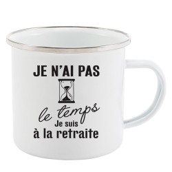 Mug Tasse Rétro en métal émaillé imprimé citation humour citation Je n'ai pas le temps je suis à la retraite