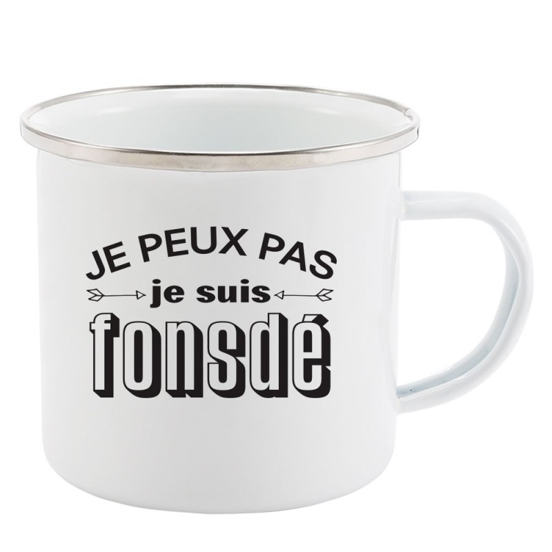 Mug Tasse Rétro en métal émaillé imprimé citation humour humour Je peux pas je suis fonsdé
