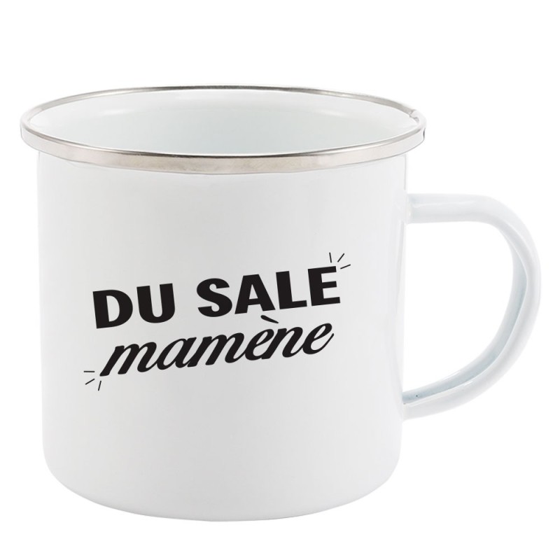 Mug Tasse Rétro en métal émaillé imprimé citation humour humour Du sale mamène