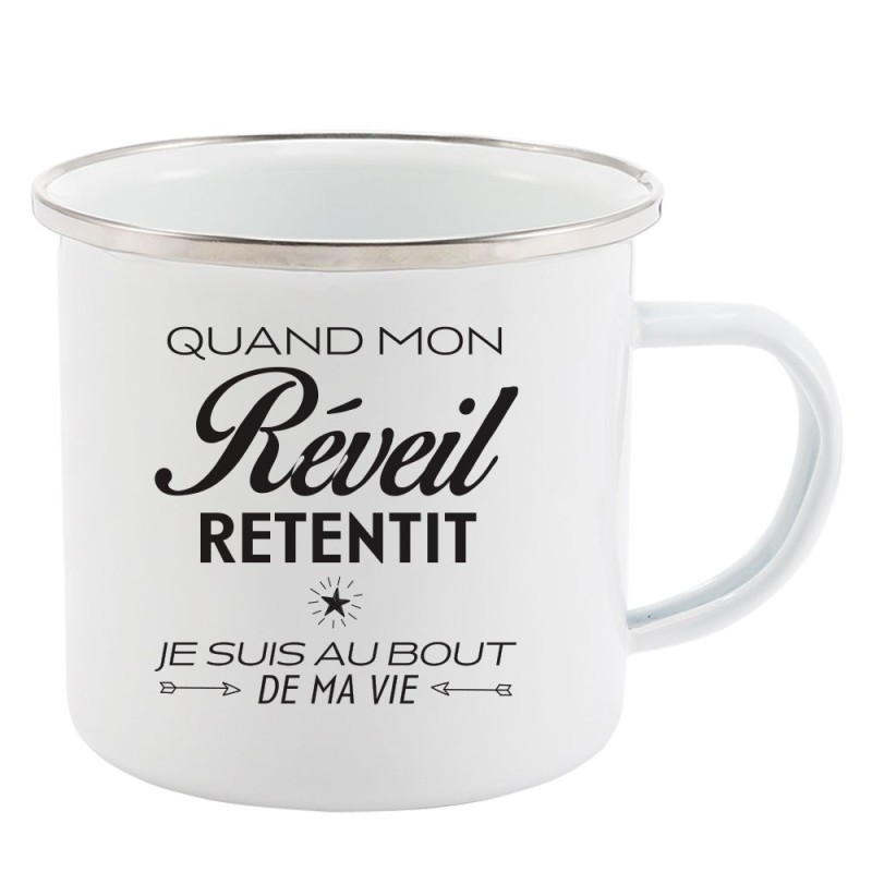 Mug Tasse Rétro en métal émaillé imprimé citation humour humour Quand mon réveil retentit je suis au bout de ma vie