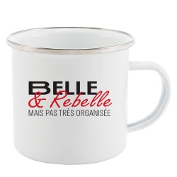 Mug Tasse Rétro en métal émaillé imprimé citation humour Belle est rebelle mais pas tres organisée