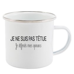 Mug Tasse Rétro en métal émaillé imprimé citation Je ne suis pas têtue je défends mes opinions
