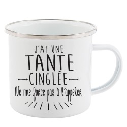 Mug Tasse Rétro en métal émaillé imprimé citation J'ai une tante cinglé ne me force pas a l'appeler
