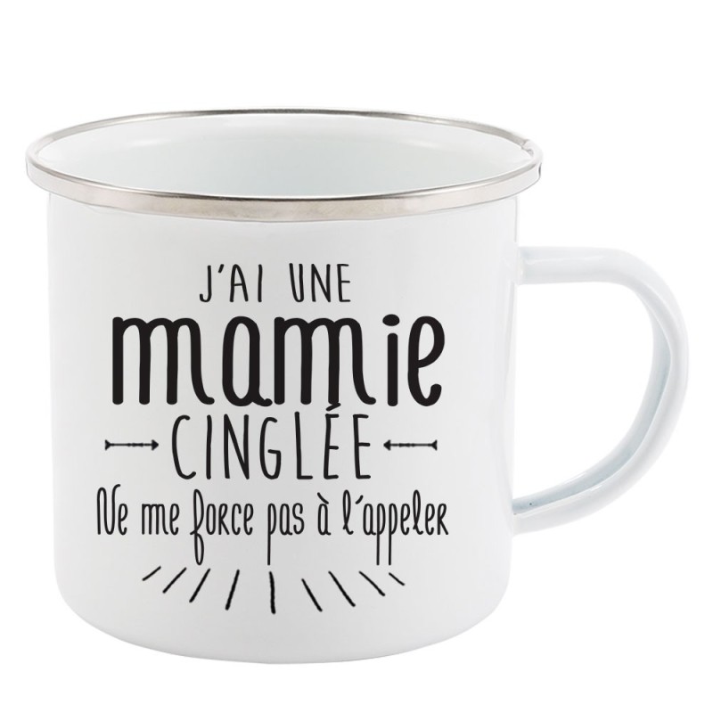Mug Tasse Rétro en métal émaillé imprimé citation J'ai une mamie cinglée ne me force pas a l'appeler