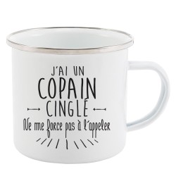 Mug Tasse Rétro en métal émaillé imprimé citation J'ai un copain cinglé ne me force pas a l'appeler