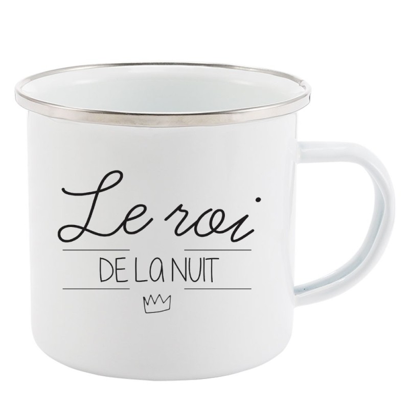 Mug Tasse Rétro en métal émaillé imprimé citation  Le roi de la nuit