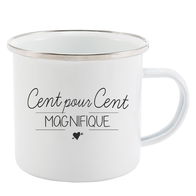 Mug Tasse Rétro en métal émaillé imprimé citation Cent pour cent magnifique