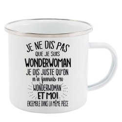Mug Tasse Rétro en métal émaillé imprimé citation Je ne dis pas que je suis Wonderwoman je dis juste...
