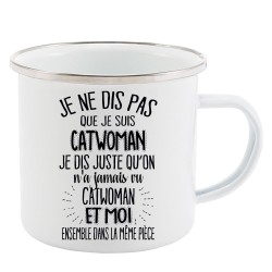 Mug Tasse Rétro en métal émaillé imprimé citation Je ne dis pas que je suis Catwoman je dis juste...