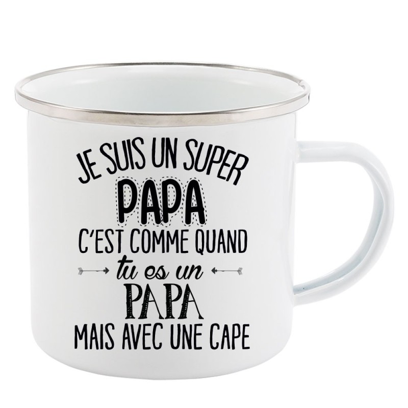 Mug Tasse Rétro en métal émaillé imprimé citation je suis un super papa avec une cape